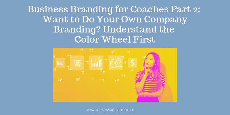 business-branding-for-coaches-part-2_-want-to-do-your-own-company-branding_-understand-the-color-wheel-first