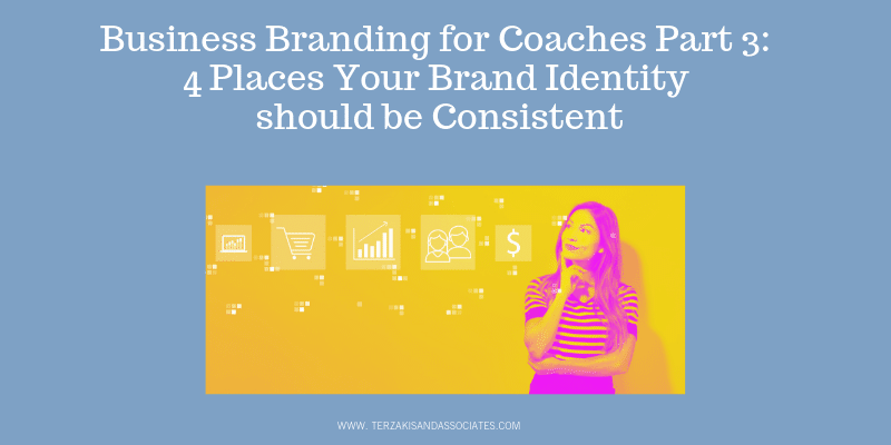 copy-of-business-branding-for-coaches-part-3_-4-places-your-brand-identity-should-be-consistent